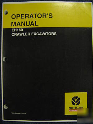 New holland EH160 crawler excavator operator manual