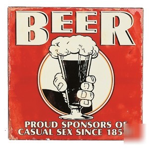 New antique style tin beer sign sponsors of casual sex 