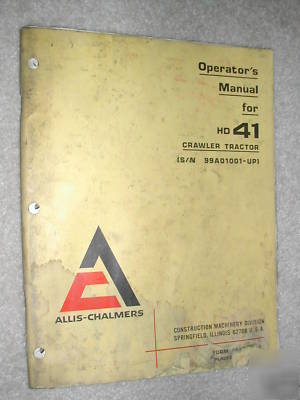 Ac allis chalmers HD41 hd 41 crawler operators manual