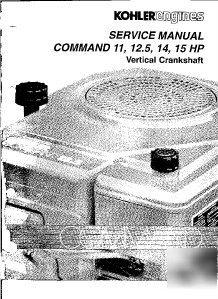 Kohler command 11,12.5,14,15HP s.m. pdf on disc.