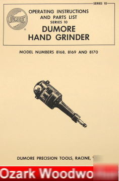 Dumore 10 hand grinder 8168, 8169, 8170 part manual