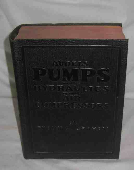 Audels pumps hydraulics air compressors 1943 1ST