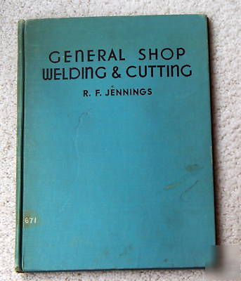 Shop welding & cutting rf jennings 1942 vintage oakland