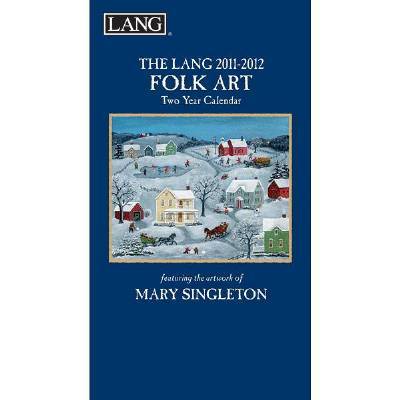 Folk art mary singleton 2011 lang two year calendar lg
