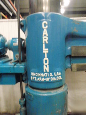 7450 carlton model 4A radial arm drill 6' x 19