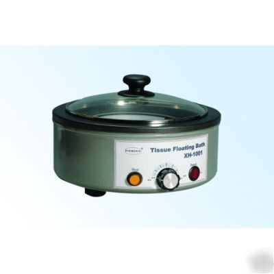 Tissue floating bath xh-1001 c & a premiere