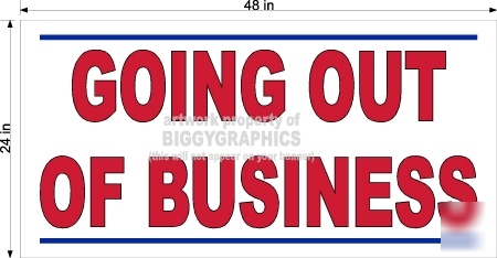 Going out of business vinyl banner 2' x 4'