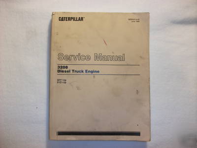 Caterpillar 3208 truck engine service and parts manual 