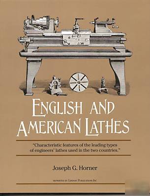 English and american lathes~reduced cost~ by j.horner