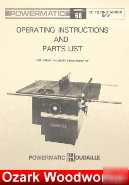 Powermatic 68 12-inch arbor table saw op/parts manual